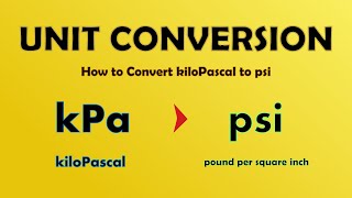 How to Convert kPa to psi kiloPascal to pound per square inch Units of Pressure [upl. by Maharba67]