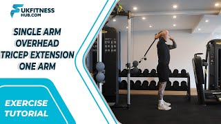 Exercise Tutorial Single Arm Cable Overhead Tricep Extension [upl. by Meelas]