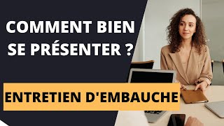 COMMENT SE PRESENTER EN ENTRETIEN DEMBAUCHE  quotParlezmoi de vousquot [upl. by Luella835]