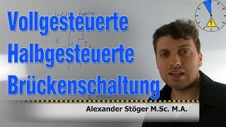 Vollgesteuerte vs Halbgesteuerte Brückenschaltung Unterschied [upl. by Aicirtac]