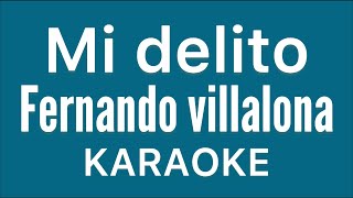 “Mi delito” Fernando Villalona karaoke [upl. by Mailliwnhoj]