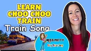 Learn Choo Choo Train Song for Childrens by Patty Shukla  English Counting Song for Kids [upl. by Nadnerb]