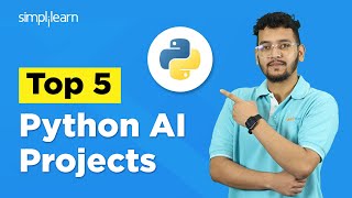 Top 5 Python AI Projects For Resume  Python AI Projects For Beginners To Advanced  Simplilearn [upl. by Anoid]