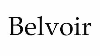 How to Pronounce Belvoir [upl. by Arec]