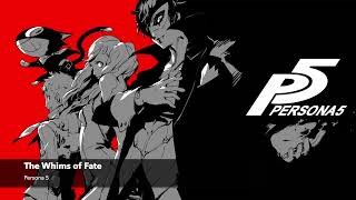 The Whims of Fate  Persona 5 Soundtrack [upl. by Niuq]