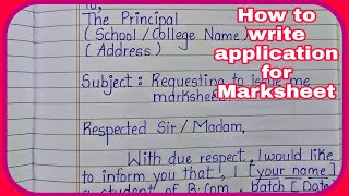 write application to college principal for marksheet  application for marksheet  formal letter [upl. by Eedissac688]