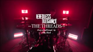 Heedless Elegance  quotThe Threadsquot Drum Playthrough by Alby Black [upl. by Liggett743]