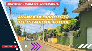 Nos vamos a ver como va el proyecto del Estadio de Fútbol de Jinotepe Nicaragua [upl. by Candyce511]