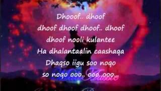 Somali Lyrics Karaoke Dhoof waberi request [upl. by Elpmid]