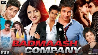 Badmaash Company Full Movie Review amp Facts  Shahid Kapoor  Anushka Sharma  Anupam Kher  HD [upl. by Anah154]