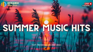 SUMMER MUSIC HITS 2024 🌞 Best songs to sing it all summer days 🍒 Summer Hits 2024 Playlist [upl. by Meadows]