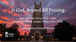 O God Beyond All Praising Richard Proulx [upl. by Nylassej]