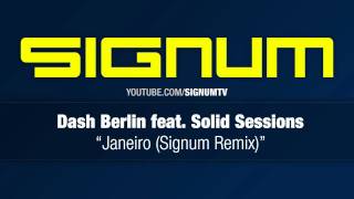 Dash Berlin feat Solid Sessions  Janeiro Signum Remix [upl. by Elsilrac558]