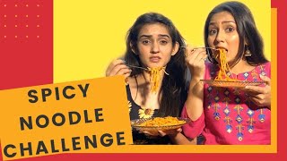 Spicy Noodle Challenge  Sharma Sisters  Tanya Sharma  Kritika Sharma [upl. by Joo898]