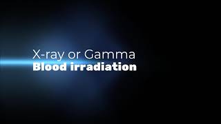 XRay or Gamma for blood irradiation [upl. by Maynord]