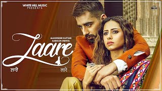 Laare Song  Maninder Buttar  Shargun Mehta  Jaani  Latest Punjabi Song New Hindi Songs 2019 [upl. by Erline]