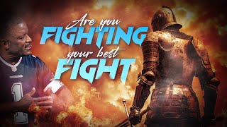 Are You Fighting Your Best Fight  Sunday 1115am Service  982024 [upl. by Douville]