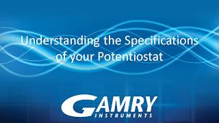 Understanding the Specifications of your Potentiostat [upl. by Denbrook]