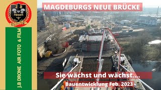 Magdeburgs neue Brücke wächst Magdeburg aus der Vogelperspektive Teil 32 [upl. by Carmena]