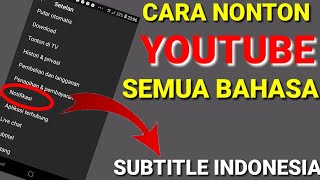 CARA NONTON YOUTUBE SEMUA BAHASA JADI SUBTITLE INDONESIA [upl. by Donavon]