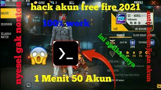 CARA HACK AKUN FREE FIRE 2021 PAKE APK TERMUX‼WORK100AUTO BANJIR AKUN‼ [upl. by Nasia515]