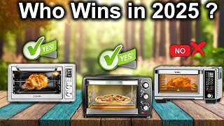 The 6 Best Air Fryer Toaster Ovens OF 2025 Tested And Reviewed [upl. by Suoiradal50]