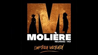 Molière LOpéra Urbain  Regardezmoi conceptkaraoke [upl. by Abelard]