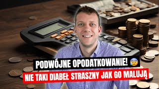 Czym Jest Podwójne Opodatkowanie i Ile Naprawdę Wynosi Efektywny Podatek [upl. by Jaime]