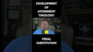 The development of penal substitutionary atonement theology churchhistory doctrine [upl. by Wira]