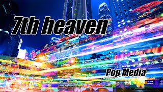 7th heaven  Sing [upl. by Mulry]