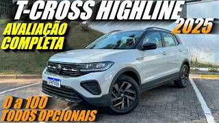 Volkswagen TCROSS HIGHLINE 2025  Avaliação Completa Conheçam todos OPCIONAIS e SÃO MUITOS [upl. by Aihsemek]