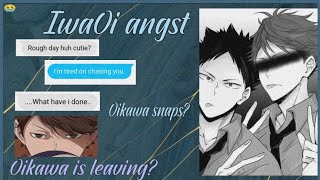 Oikawa is leaving  IwaOi angst  Oikawa snapped  Toxic Iwaizumi AU  Timeskip  Part 1 [upl. by Villada]