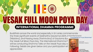 Vesak Full Moon Poya Day  International Dhamma Programme  Session 3 [upl. by Pedersen651]