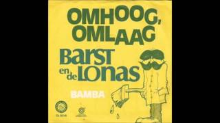 Barst en de Lonas  Omhoog omlaag [upl. by Nillad]