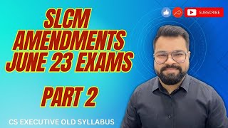 SLCM JUNE 23 AMENDMENTS  PART 2  CHAPTERS OTHER THAN ICDR amp LODR [upl. by Enicar]