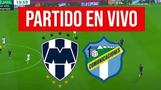 MONTERREY vs COMUNICACIONES en VIVO CONCACHAMPIONS 2024 [upl. by Irim]