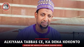 Alkiyama Tabbas Ce Ka Dena Kokonto  Sheikh Dr Abdallah Usman Gadon Kaya [upl. by Eiliab]