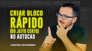 COMO CRIAR BLOCO RÁPIDO NO AUTOCAD  HEITORDOESTUDIOMAO [upl. by Lavine]