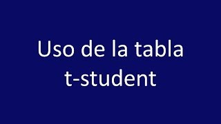 Uso de la tabla tstudent [upl. by Watt]