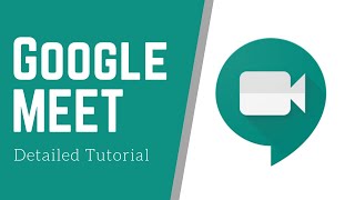 How to Use Google Meet  Detailed Tutorial [upl. by Horatio336]