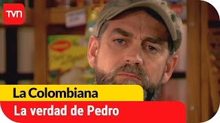 La verdad de Pedro sale a la luz  La Colombiana  T1E32 [upl. by Oicapot]