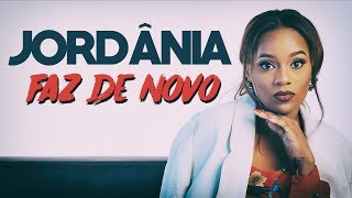 Jordânia  Faz de novo 2018  LETRA [upl. by Kared]