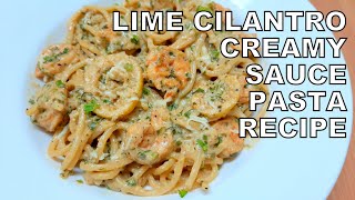 Lime Cilantro Creamy Sauce Pasta Recipe  Quick Dinner Recipe in 15 minutes [upl. by Omura367]