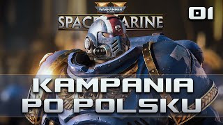 🔥 CHWAŁA IMPERATOROWI 01  Warhammer 40k Space Marine 2  GAMEPLAY PL [upl. by Daffodil]