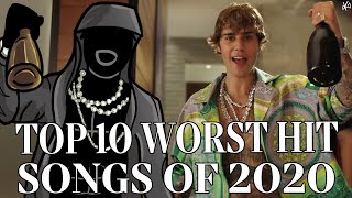 The Top Ten Worst Hit Songs of 2020 [upl. by Aleak]