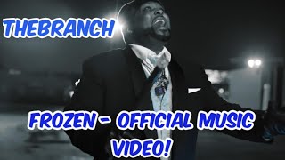 TheBranch  FROZEN Official Music Video [upl. by Okoyik590]