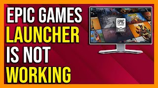 How To Fix Epic Games Launcher Not Opening  2024 Full Guide [upl. by Hodgson865]