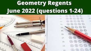 Geometry Regents June 2022 Part 1 Multiple Choice  s 124 [upl. by Wilterdink]