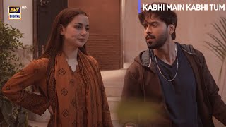 Kabhi Main Kabhi Tum Episode 15  Aur Kitna Zaleel karogi apne Shohar ko 😡  ARY Digital [upl. by Eralcyram]