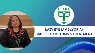 Lazy Eye or Amblyopia – Causes Symptoms amp Treatment  ICARE Eye Hospital Noida [upl. by Crellen596]